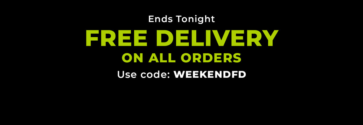 Ends tonight. Free Delivery on all orders. Use code: WEEKENDFD