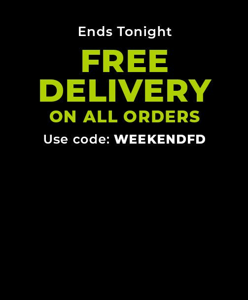 Ends tonight. Free Delivery on all orders. Use code: WEEKENDFD